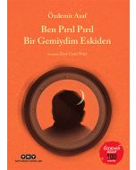 Ben Pırıl Pırıl Bir Gemiydim Eskiden