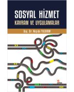 Sosyal Hizmet Kavram ve Uygulamalar