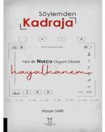 Söylemden Kadraja Yeni Bir Nurcu Oluşum Olarak “Hayalhanem”