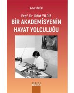 Prof. Dr. Rıfat Yıldız: Bir Akademisyenin Hayat Yolculuğu