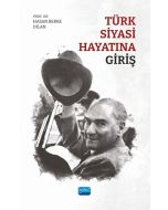 Türk Siyasi Hayatına Giriş