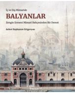 İç ve Dış Mimaride Balyanlar (Ciltli)