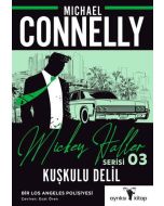  Mickey Haller Serisi 3 - Kuşkulu Delil 