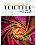 Farklı Nesillerde Tesettür Algısı