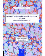 Osmanlı Belgelerinde Nazilli Kazâsı XIX. Asır - Nazilli Tarihinin Kaynakları - IV (Ciltli)