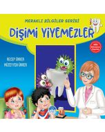 Meraklı Bilgiler Serisi - Dişimi Yiyemezler