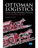 Ottoman Logıstıcs - Secret of the Ottoman Victories