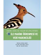 Tarım, Gıda ve Yaşam Bilimlerinde R ile Makine Öğrenmesi ve Veri Madenciliği