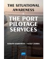 The Situational Awareness & The Port Pilotage Services