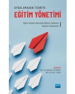 Uygulamadan Teoriye Eğitim Yönetimi