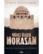 Güneş Ülkesi Horasan