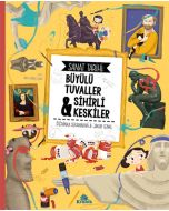 Sanat Tarihi - Büyülü Tuvaller & Sihirli Keskiler