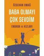 Baba Olmayı Çok Sevdim - Enbaba ve Kızları