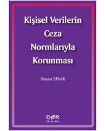 Kişisel Verilerin Ceza Normlarıyla Korunması