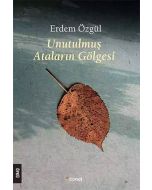 Unutulmuş Ataların Gölgesi