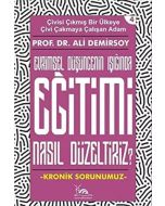 Eğitimi Nasıl Düzeltiriz?