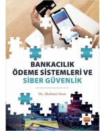 Bankacılık Ödeme Sistemleri ve Siber Güvenlik