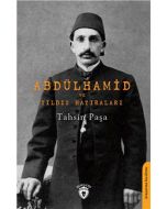 Abdülhamid ve Yıldız Hatıraları