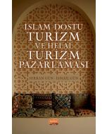 İslam Dostu Turizm ve Helal Turizm Pazarlaması