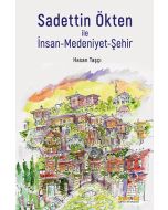 Sadettin Ökten ile İnsan-Medeniyet-Şehir