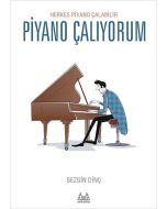 Piyano Çalıyorum - Herkes Piyano Çalabilir