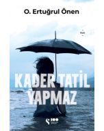 Kader Tatil Yapmaz