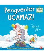Penguenler Uçamaz! (Ciltli)