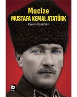 Mucize Mustafa Kemal Atatürk