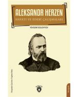 Aleksandr Herzen Hayatı ve Edebi Çalışmaları