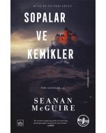 Sopalar ve Kemikler