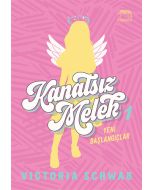 Kanatsız Melek 1 - Yeni Başlangıçlar