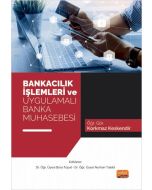 Bankacılık İşlemleri ve Uygulamalı Banka Muhasebesi