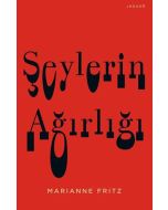 Şeylerin Ağırlığı