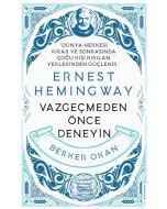 Vazgeçmeden Önce Deneyin - Ernest Hemingway