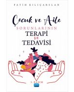 Çocuk ve Aile Sorunlarının Terapi İle Tedavisi