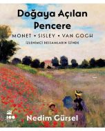 Doğaya Açılan Pencere - İzlenimci Ressamların İzinde