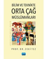 Bilim ve Teknikte Orta Çağ Müslümanları