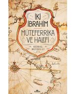 İki İbrahim Müteferrika ve Halefi