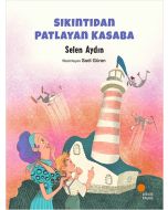 Sıkıntıdan Patlayan Kasaba