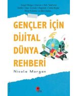 Gençler İçin Dijital Dünya Rehberi