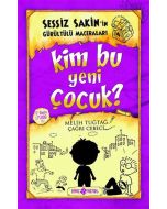 Sessiz Sakin'in Gürültülü Maceraları 4 - Kim Bu Yeni Çocuk?