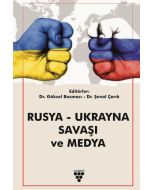 Rusya - Ukrayna Savaşı ve Medya