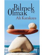 Bilmek ve Olmak