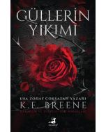 Güllerin Yıkımı