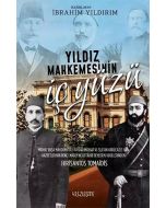 Yıldız Mahkemesinin İç Yüzü