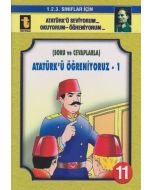 Atatürk’ü Öğreniyoruz - 1 (Soru ve Cevaplarla)