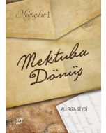 Mektuplar 1 - Mektuba Dönüş
