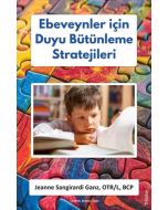 Ebeveynler İçin Duyu Bütünleme Stratejileri