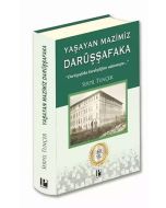 Yaşayan Mazimiz Darüşşafaka (Ciltli)