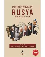 Rusya: Dün, Bugün ve Yarın